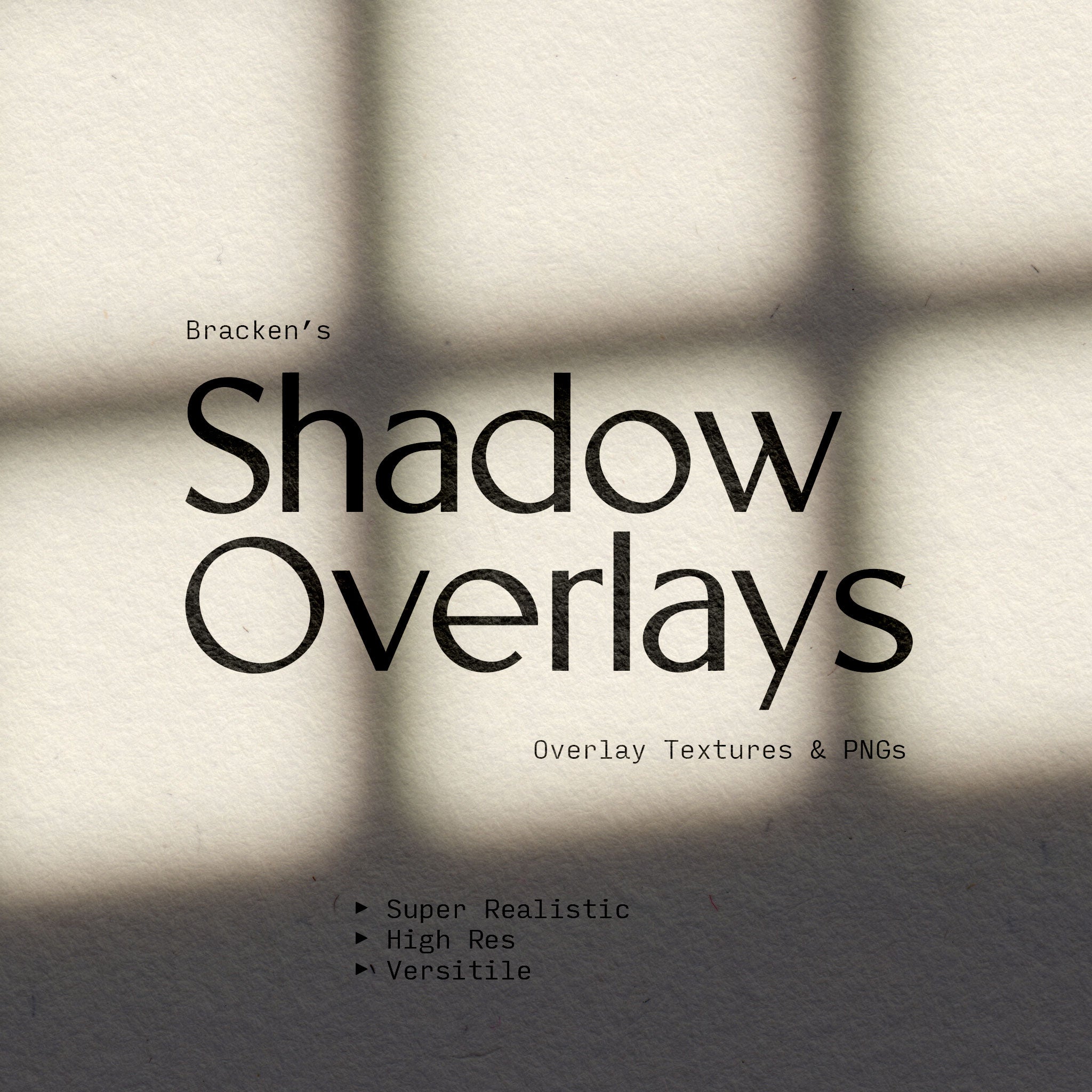Shadow Overlays - Bracken
